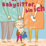 Cover: der beste Babysitter bin ich